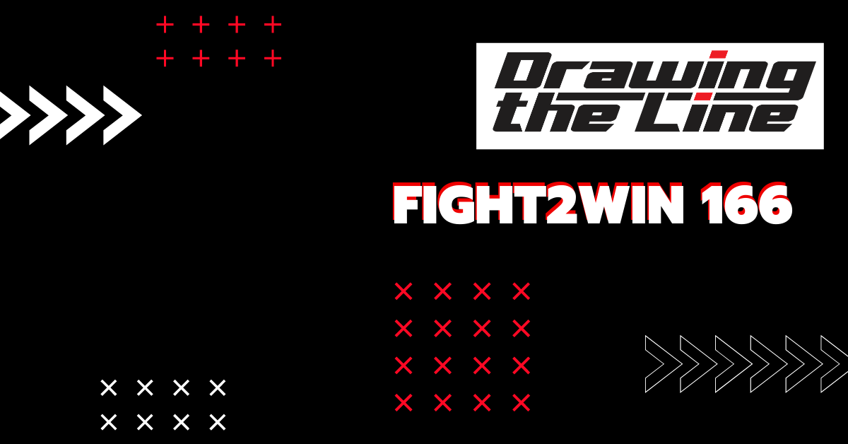 Drawing the Line Betting Analysis: Fight2Win 166