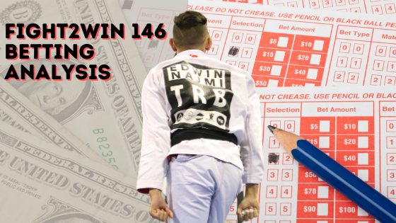 Fight2Win 146 Betting Analysis