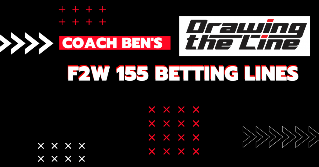 Fight2Win 155 Betting Lines