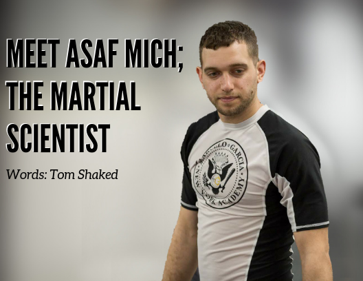 The Martial Scientist; Asaf Michaelovitz